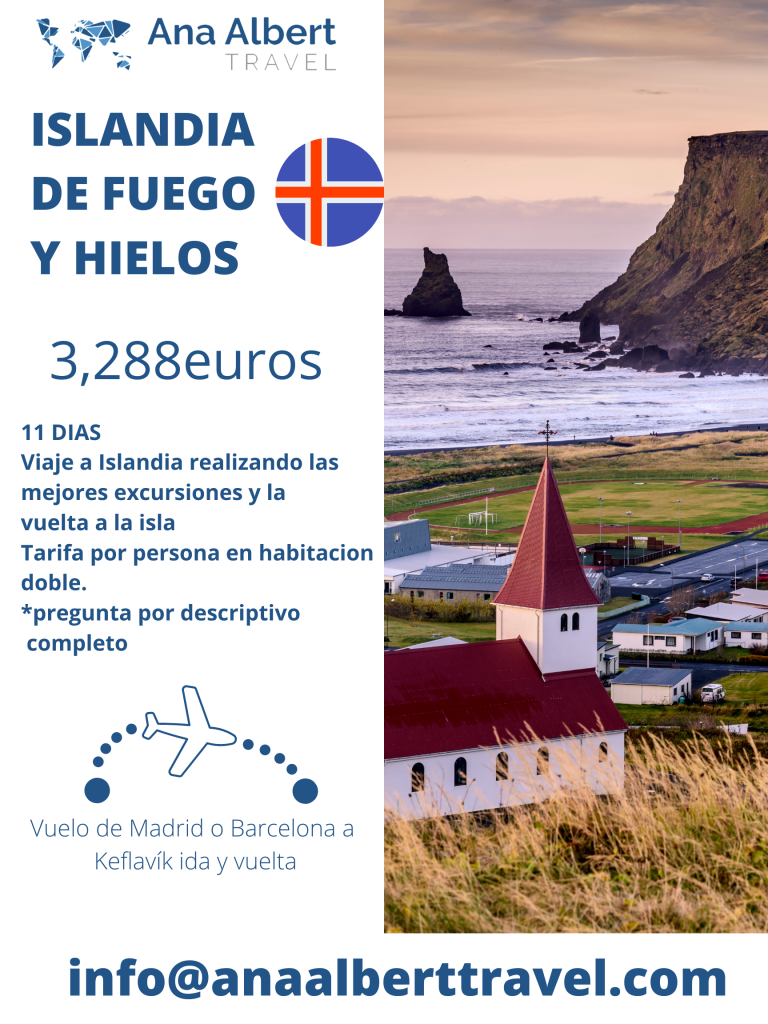 ISLANDIA DE FUEGO Y HIELOS 11 DIAS Viaje a Islandia realizando las mejores excursiones y la vuelta a la isla Tarifa por persona en doble $3,288euros